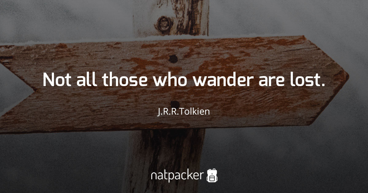 not all who wander are lost